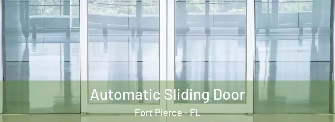 Automatic Sliding Door Fort Pierce - FL