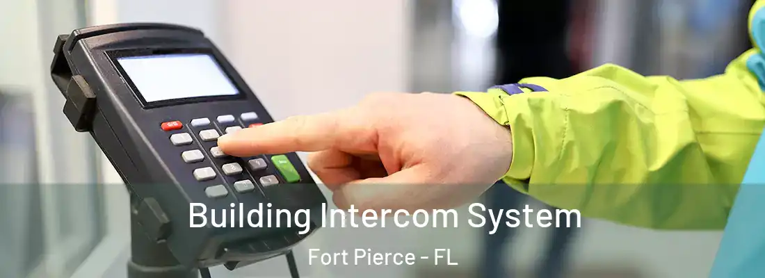  Building Intercom System Fort Pierce - FL