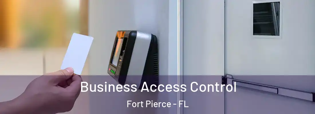Business Access Control Fort Pierce - FL