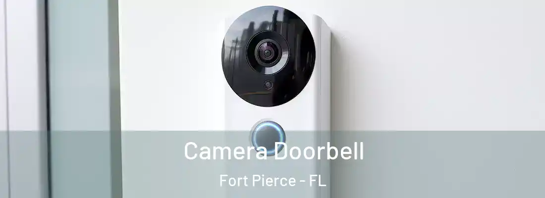 Camera Doorbell Fort Pierce - FL