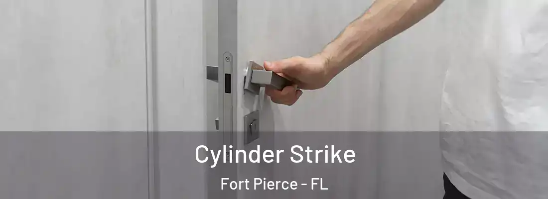 Cylinder Strike Fort Pierce - FL