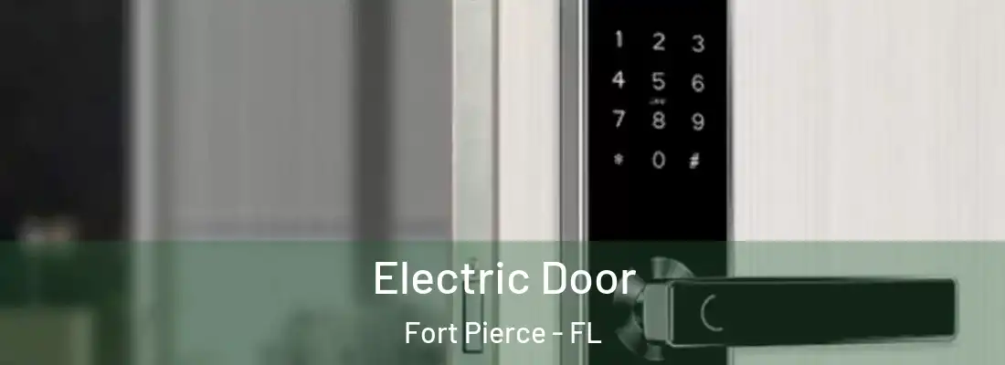 Electric Door Fort Pierce - FL
