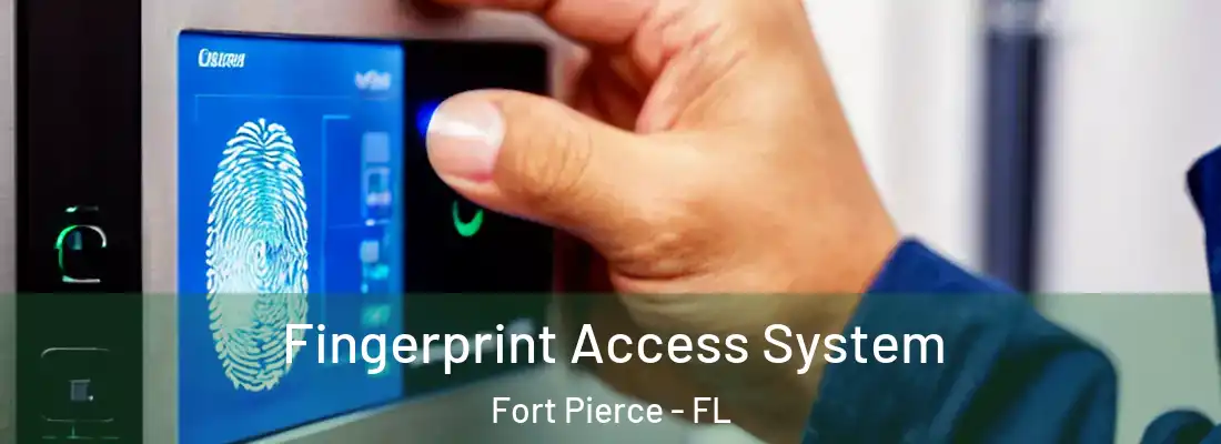 Fingerprint Access System Fort Pierce - FL