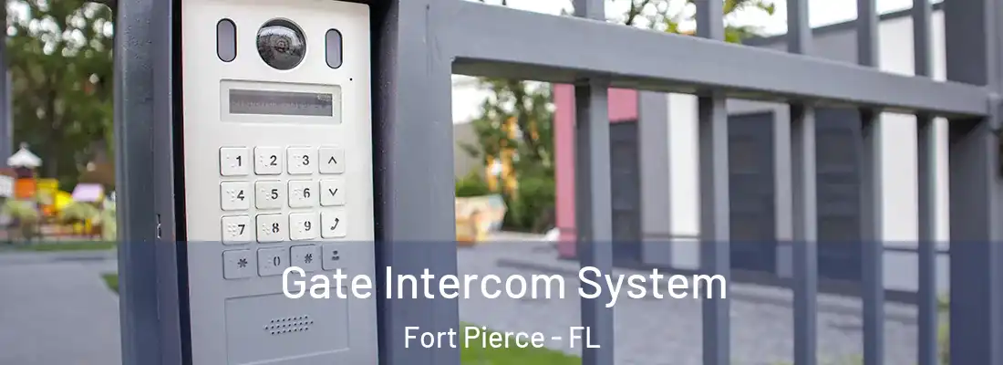  Gate Intercom System Fort Pierce - FL