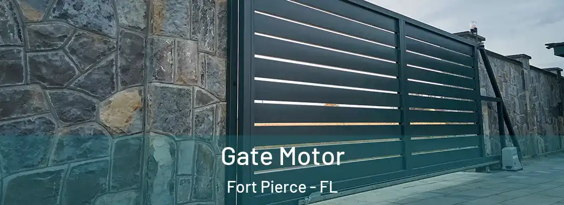  Gate Motor Fort Pierce - FL