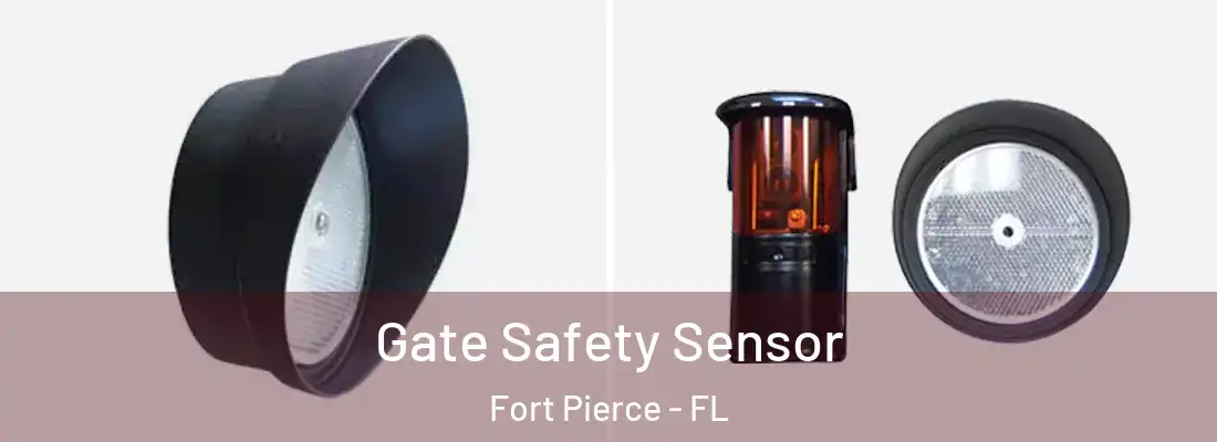 Gate Safety Sensor Fort Pierce - FL