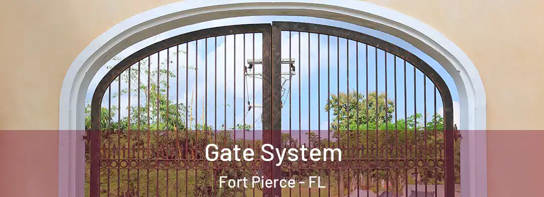 Gate System Fort Pierce - FL