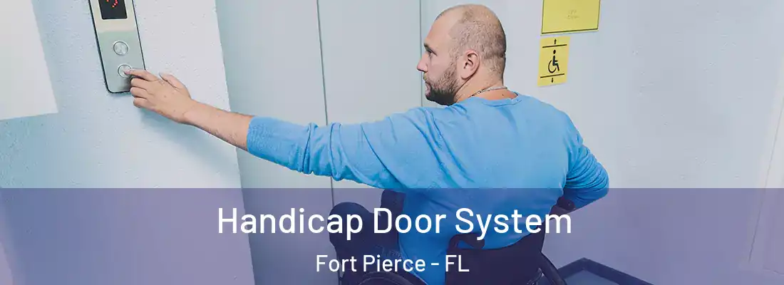 Handicap Door System Fort Pierce - FL