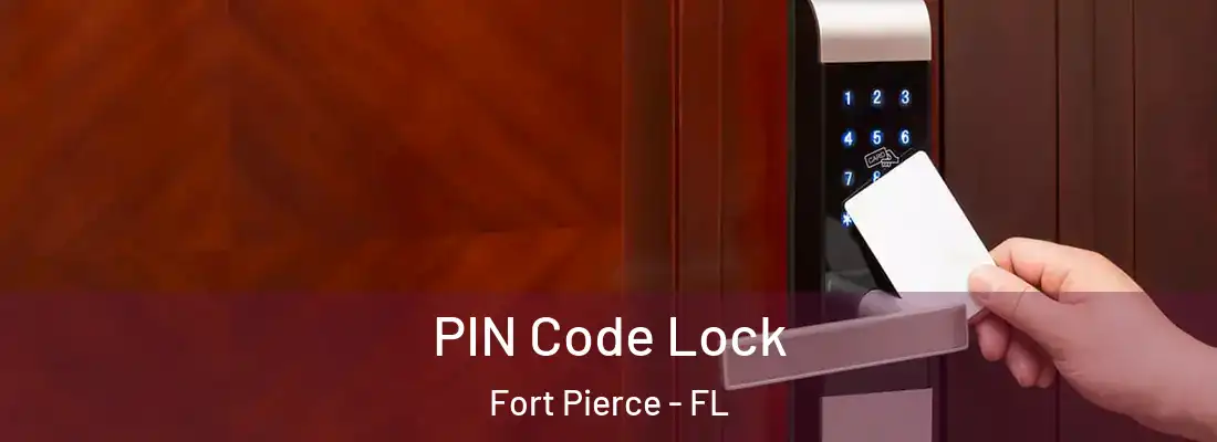 PIN Code Lock Fort Pierce - FL