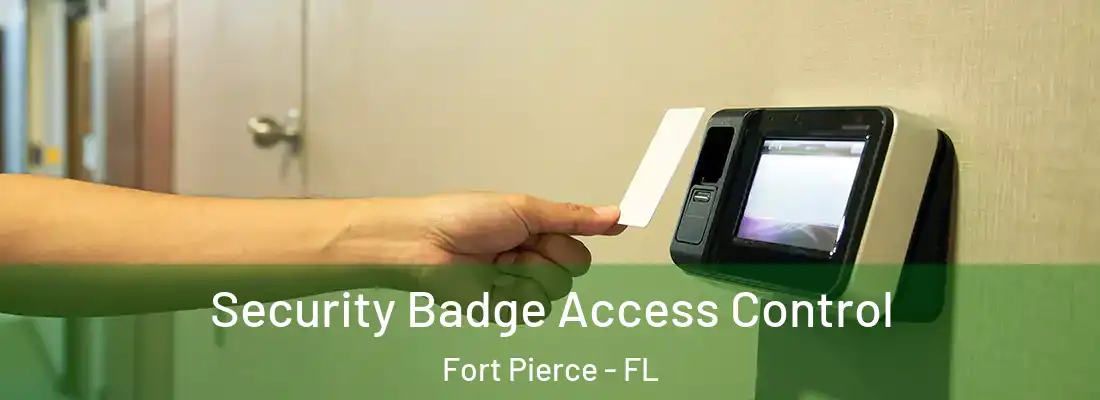 Security Badge Access Control Fort Pierce - FL