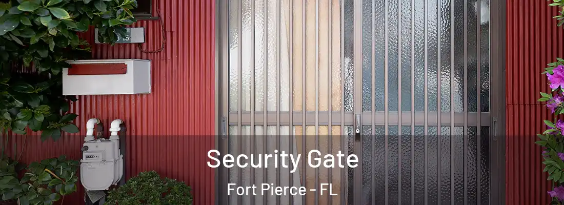 Security Gate Fort Pierce - FL