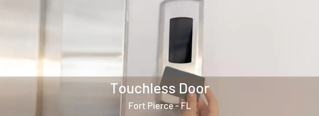 Touchless Door Fort Pierce - FL
