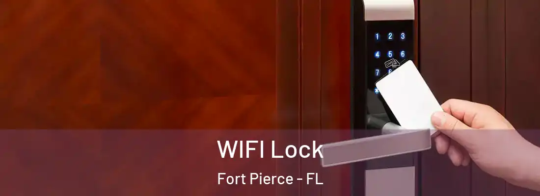 WIFI Lock Fort Pierce - FL
